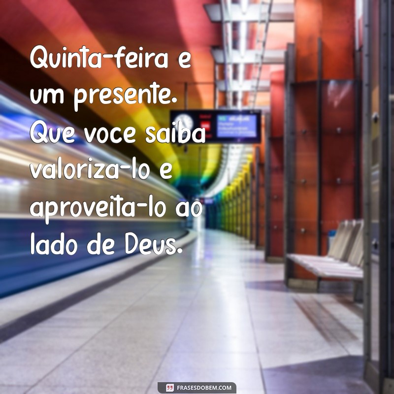 Mensagem Inspiradora de Quinta-Feira: Fortaleça Sua Fé com Deus 