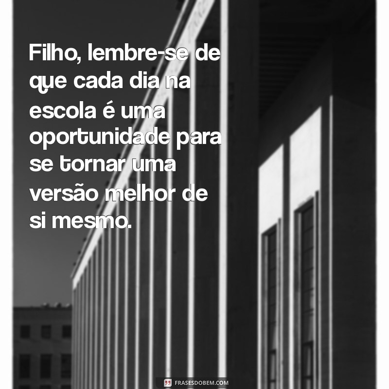 Mensagens Inspiradoras para Filhos na Escola: Como Motivar e Apoiar seu Filho 