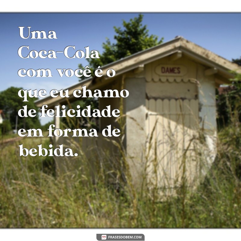 Desfrute de Momentos Especiais: Uma Coca-Cola com Você 