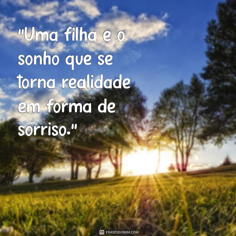 frases para foto com filha bebê 