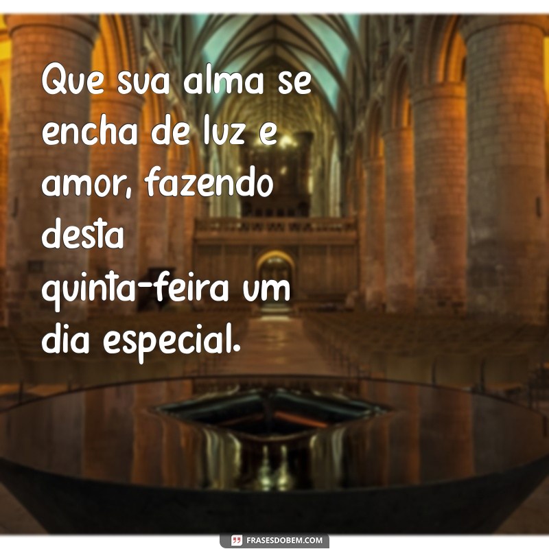 Frases Inspiradoras para Uma Quinta-Feira Abençoada 