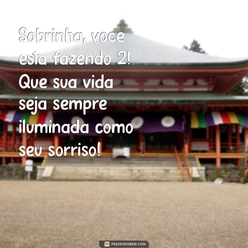 Mensagens Carinhosas de Aniversário para Sobrinha de 2 Anos: Celebre com Amor! 