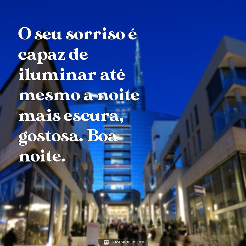 Conheça as melhores frases para desejar uma boa noite gostosa 