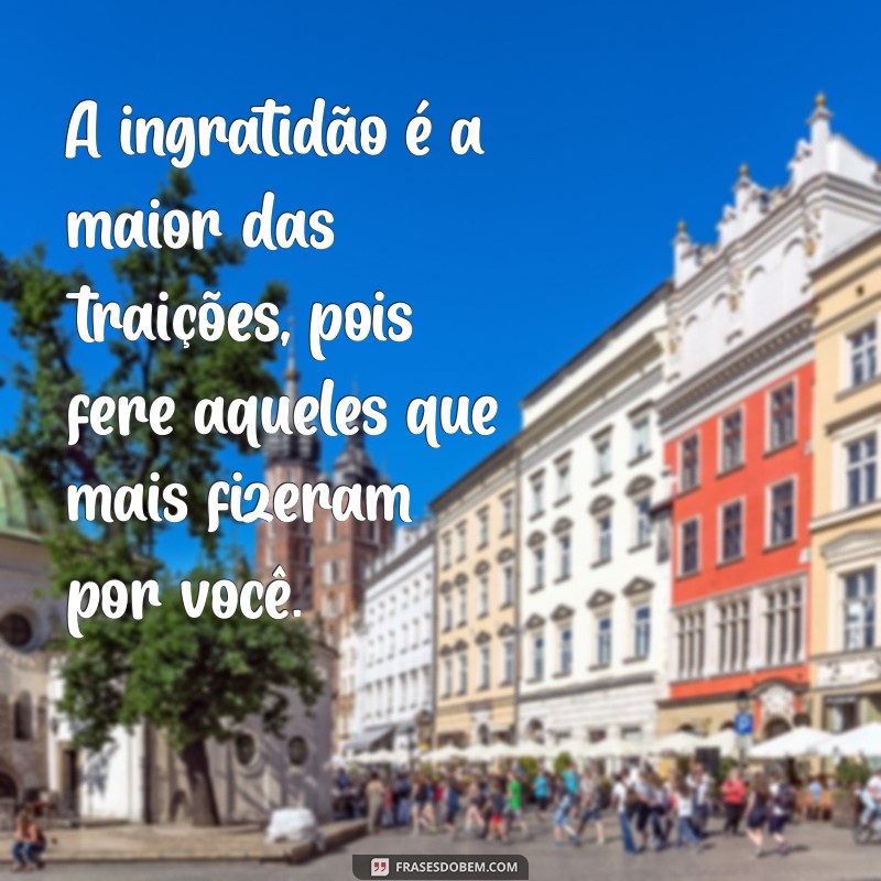 Como Lidar com Pessoas Ingratas: Dicas para Proteger Seu Bem-Estar Emocional 