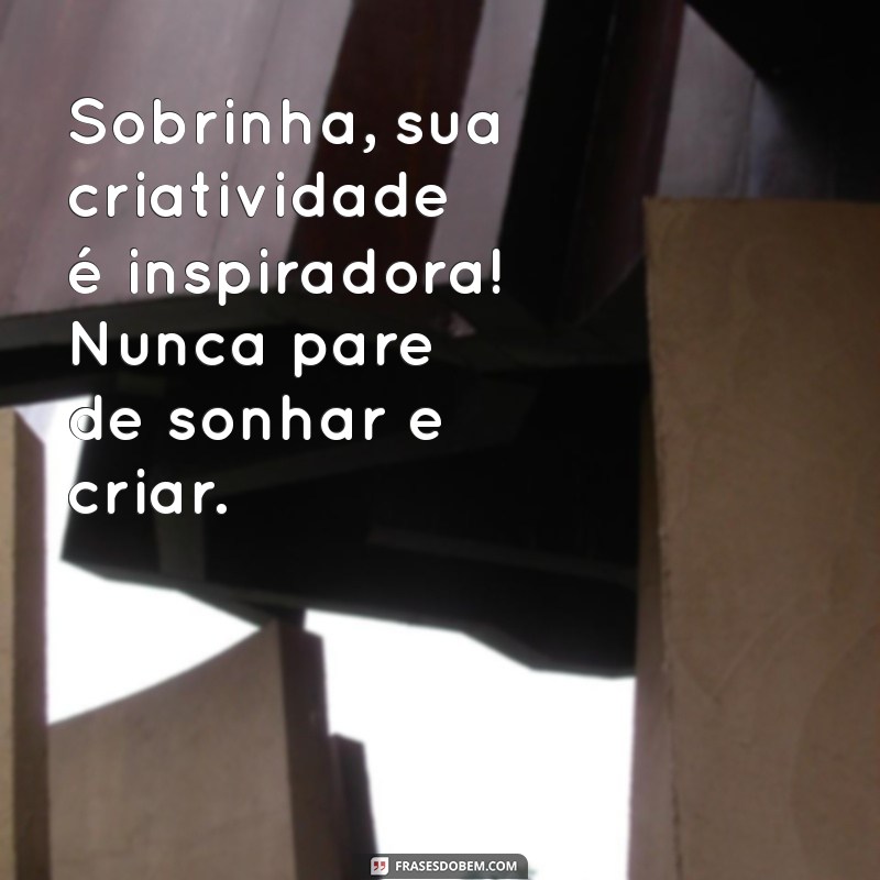 Mensagens Carinhosas para Sobrinha: Inspirações para Celebrar o Amor Familiar 