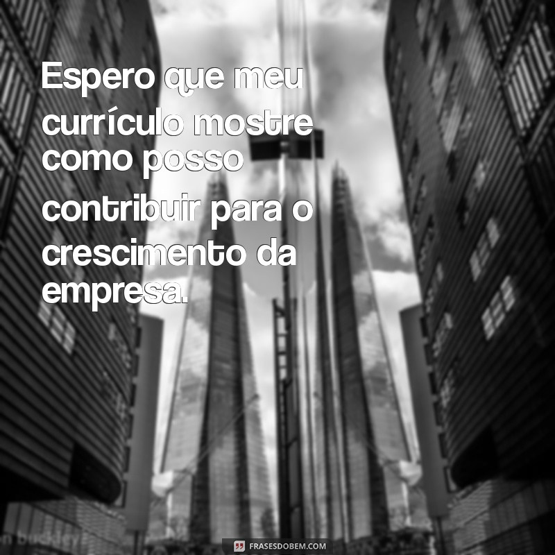 Como Redigir a Mensagem Perfeita para Candidaturas de Emprego: Dicas e Exemplos 