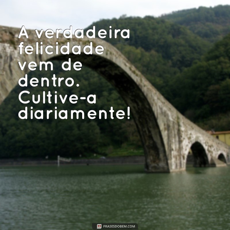 As Melhores Frases de Felicidade para Compartilhar no Instagram 