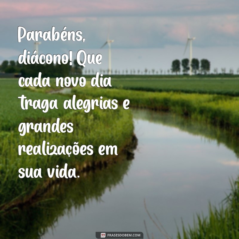 Mensagens de Aniversário Inspiradoras para Diáconos: Celebre com Amor e Gratidão 