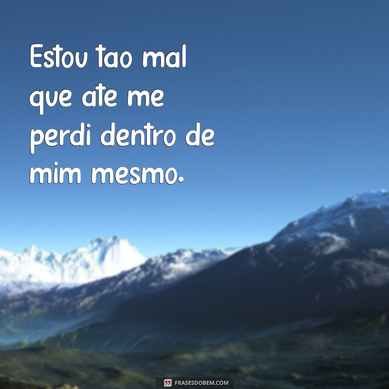 Como Lidar com Momentos Difíceis: Superando a Sensação de Estar Muito Mal 