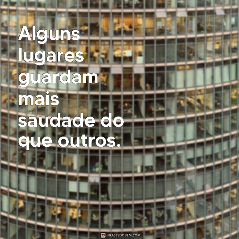 Saudade: Mensagens e Frases que Tocam o Coração 