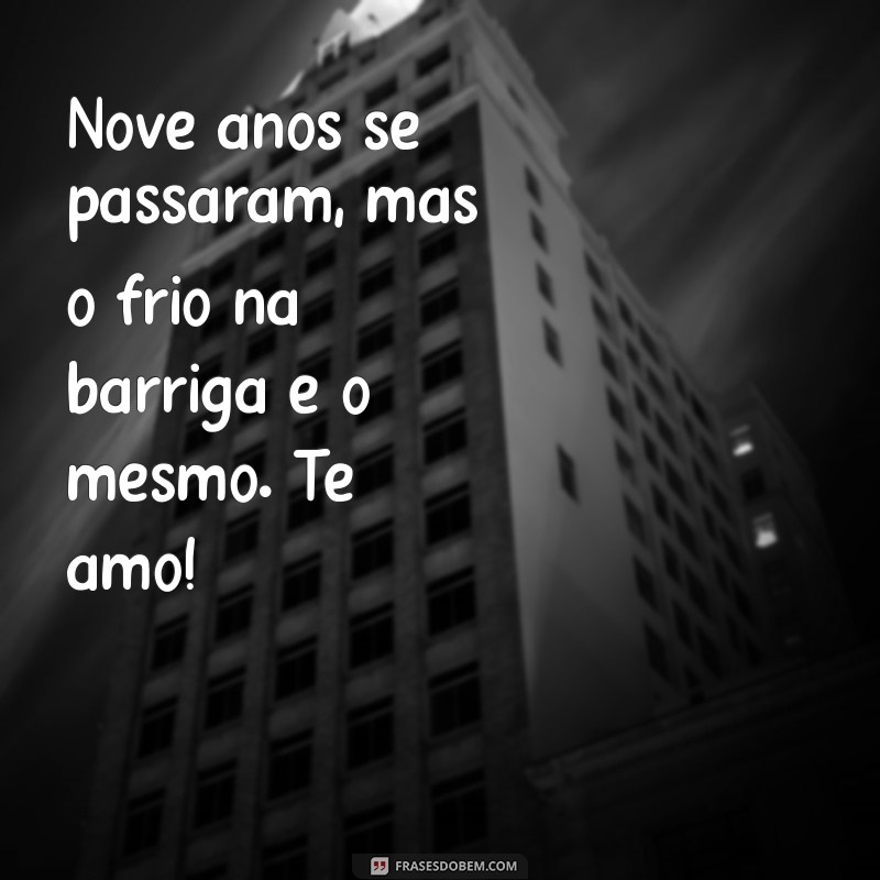 Mensagem Especial para Celebrar 9 Anos de Casamento: Amor e Gratidão 