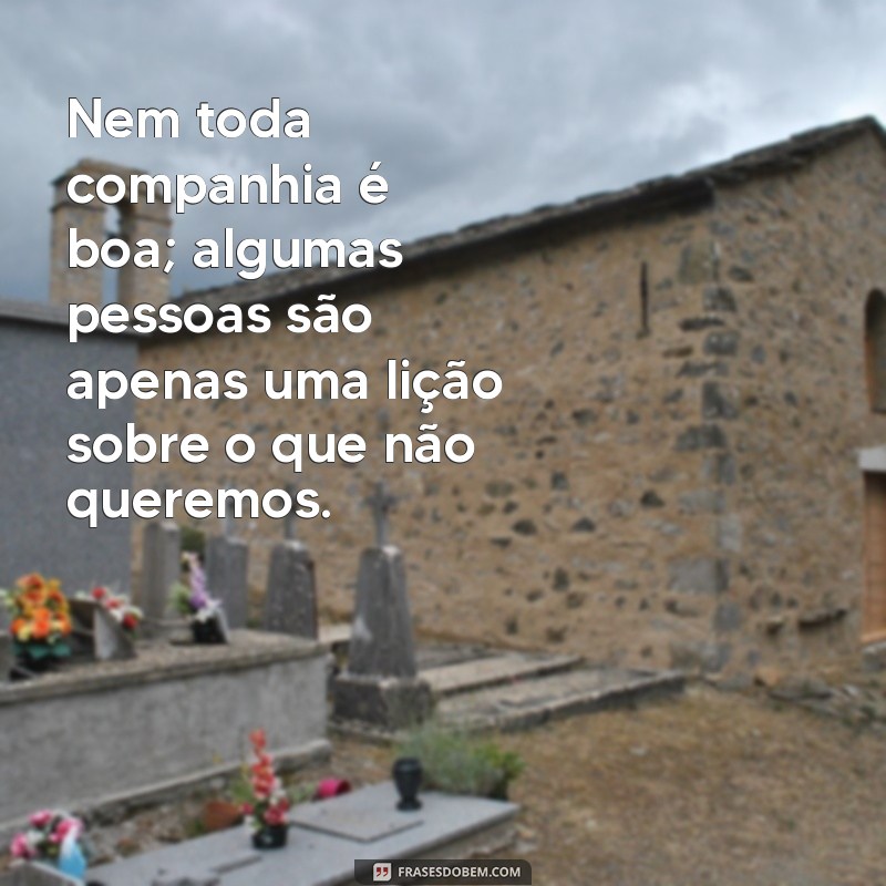 Frases Poderosas para se Afastar de Pessoas Tóxicas e Encontrar sua Paz Interior 