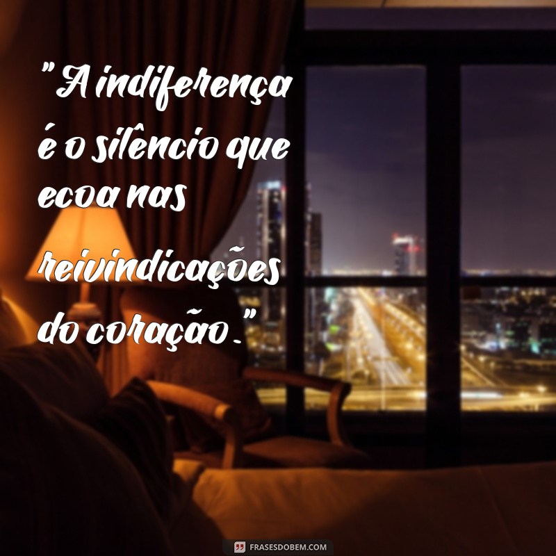 pessoa indiferente 