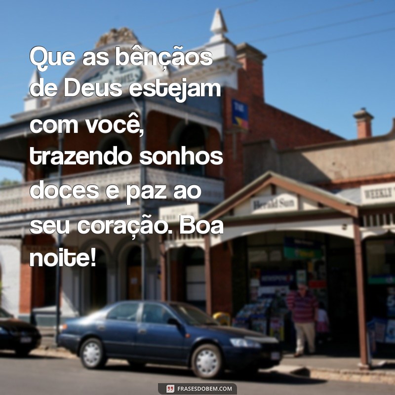 Mensagens de Boa Noite Inspiradoras com Imagens de Deus para Acalmar o Coração 