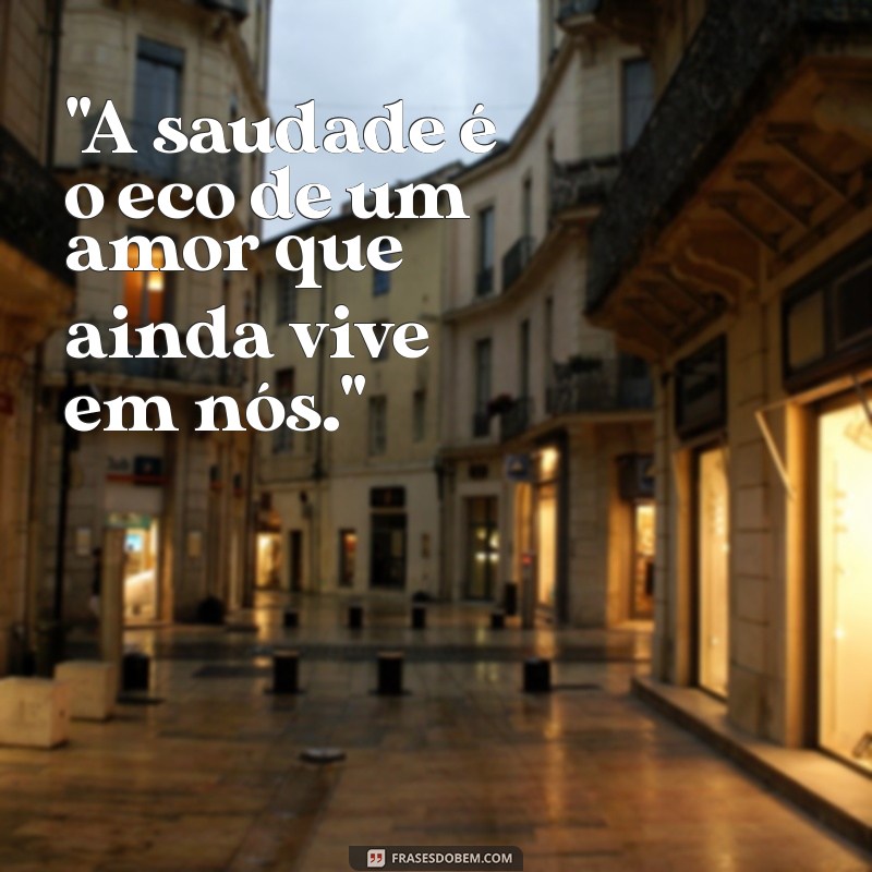 frases para saudade 