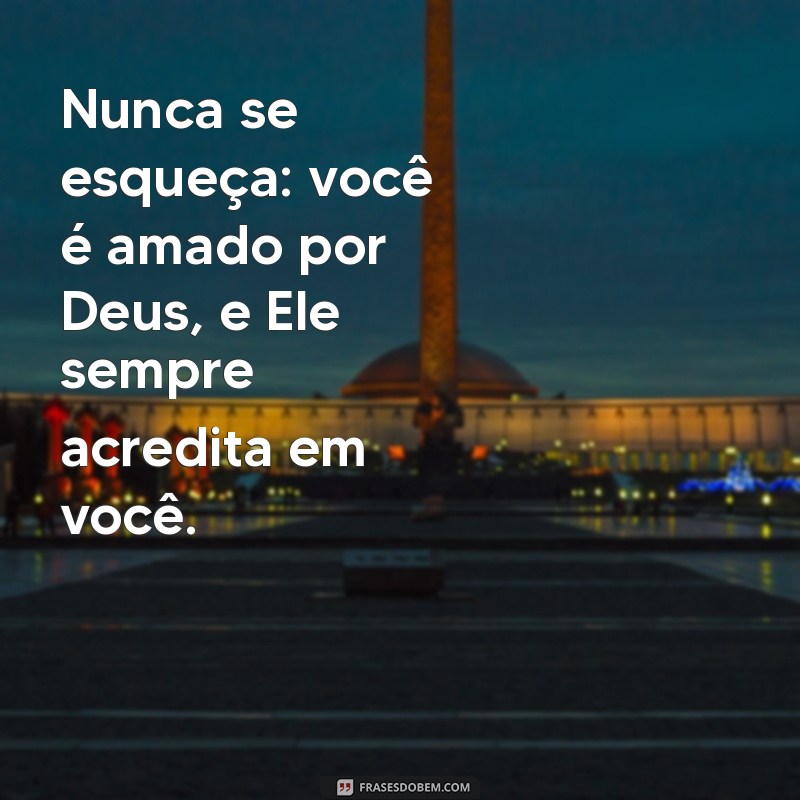 Deus Nunca Desiste de Você: Mensagens de Esperança e Fé 