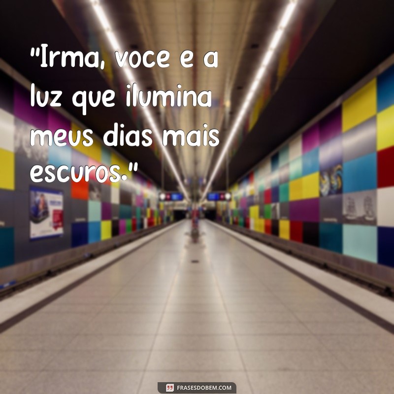 frases linda para irmã 