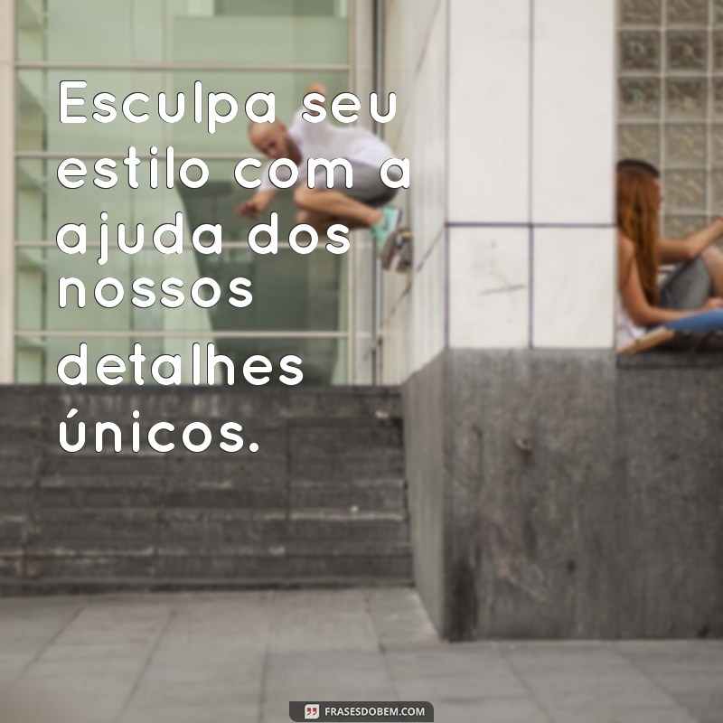 Frases Criativas para Atraír Clientes em Sua Loja de Acessórios 