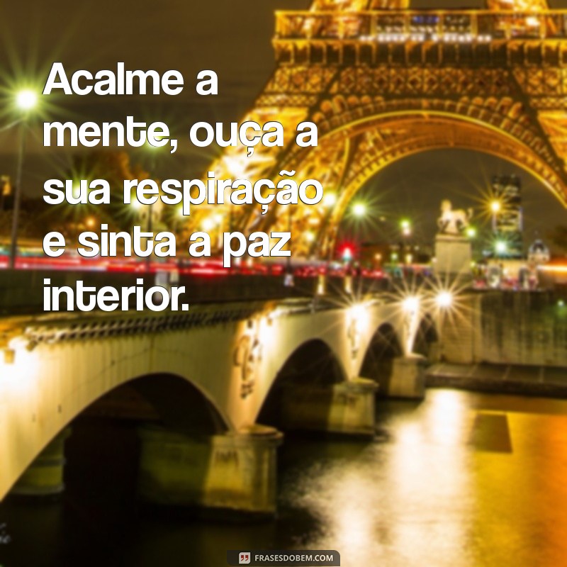 Frases Inspiradoras para Aproveitar o Lazer e o Descanso 