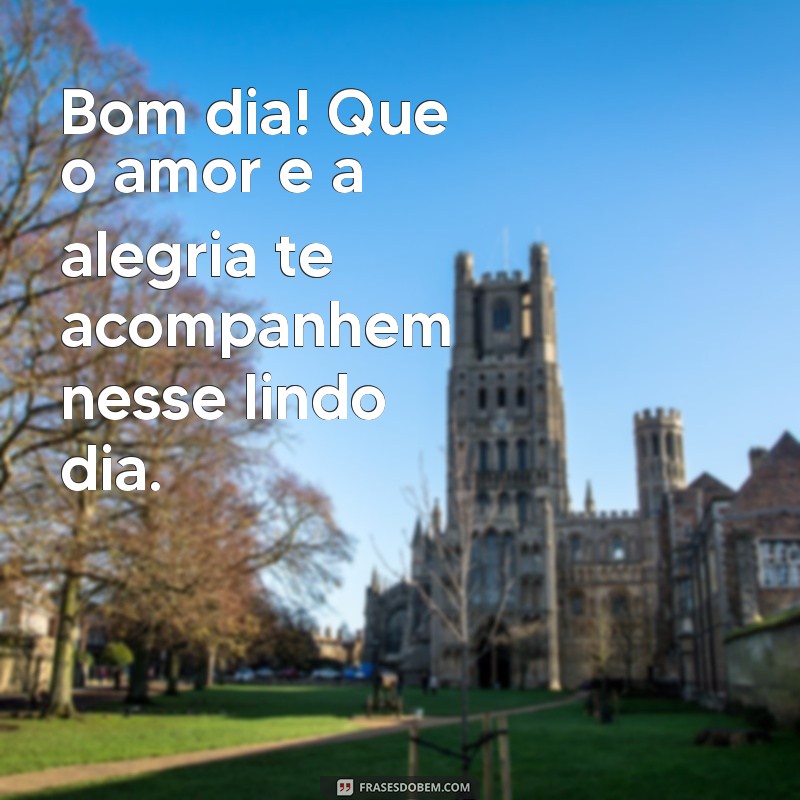 Frases Inspiradoras para Celebrar um Dia Lindo: Mensagens que Iluminam 