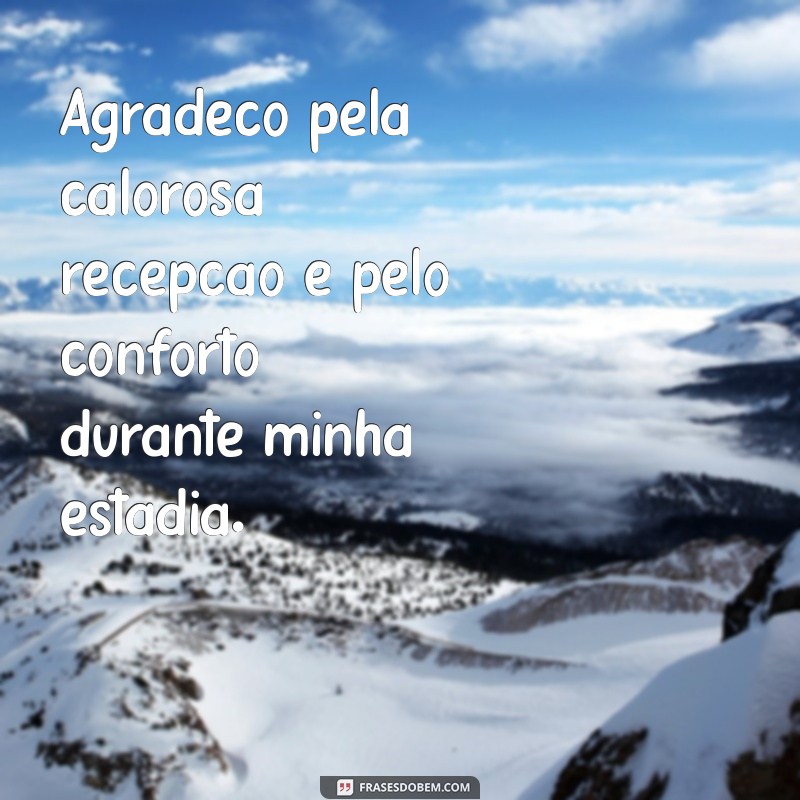 Como Escrever uma Mensagem de Agradecimento pela Hospedagem: Dicas e Exemplos 