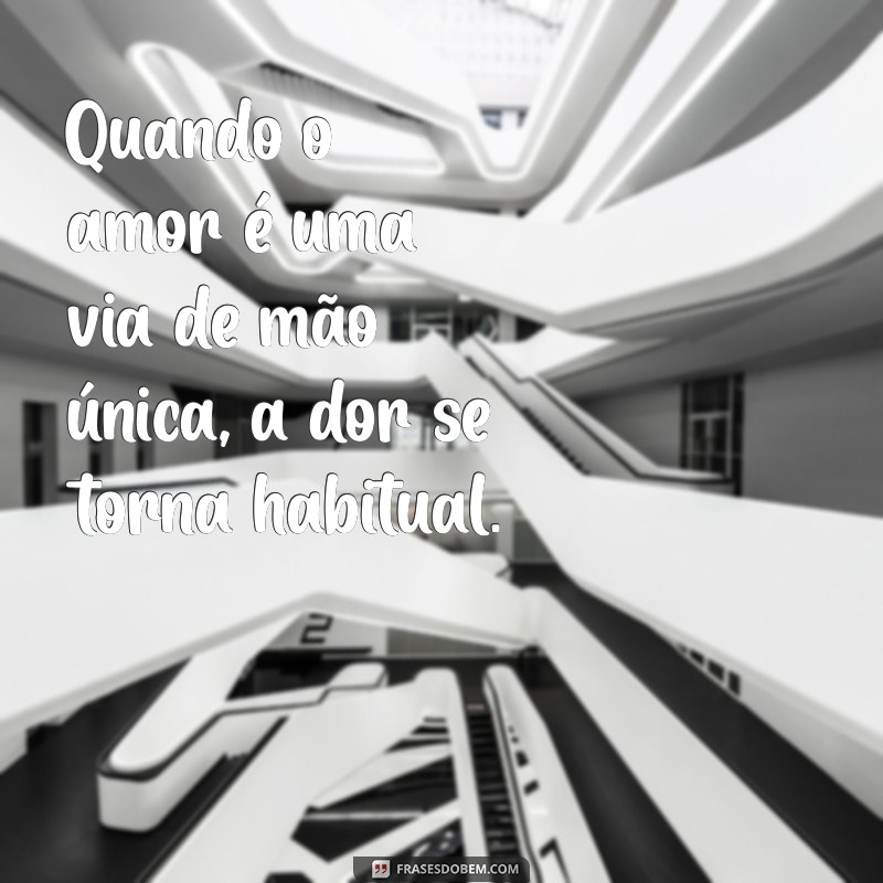 Como Lidar com a Falta de Reciprocidade em Relacionamentos 