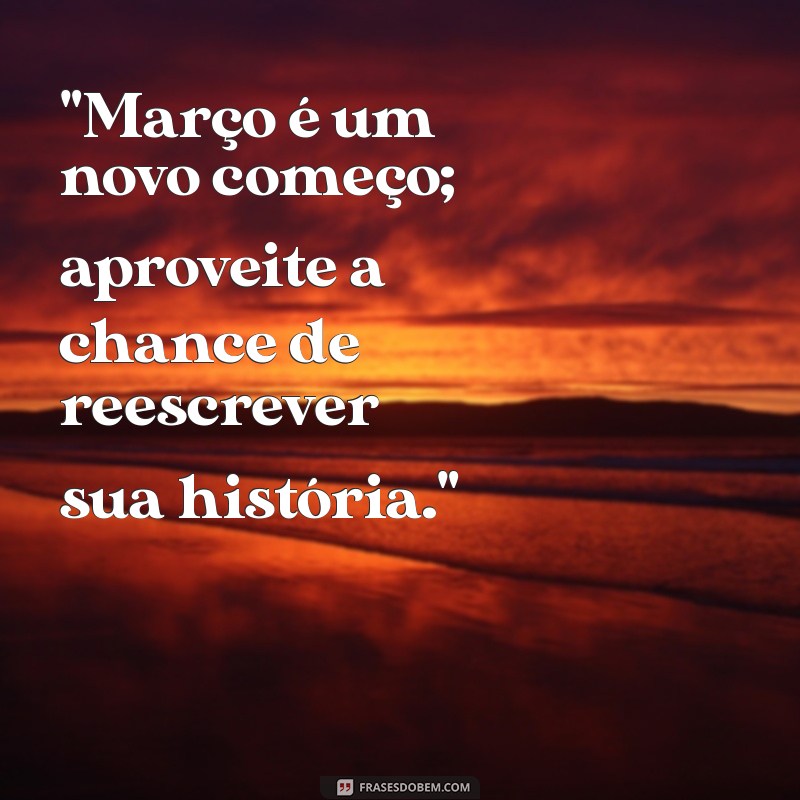 frases motivacionais março 