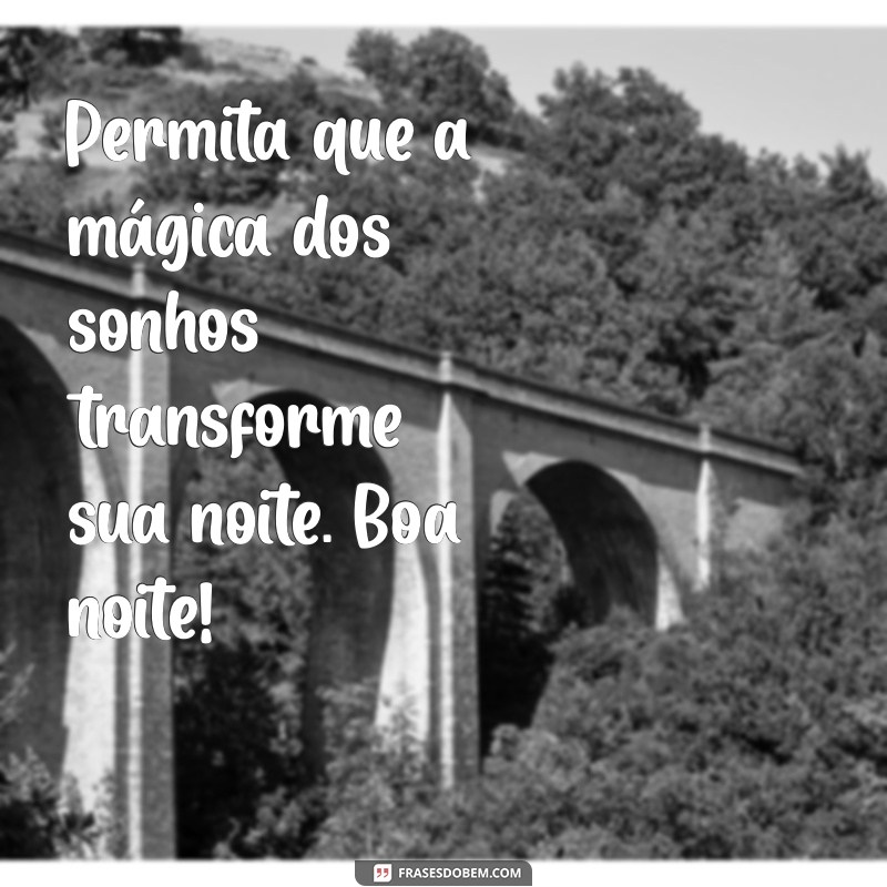 Mensagens de Boa Noite: Frases Inspiradoras para Encerrar o Dia 