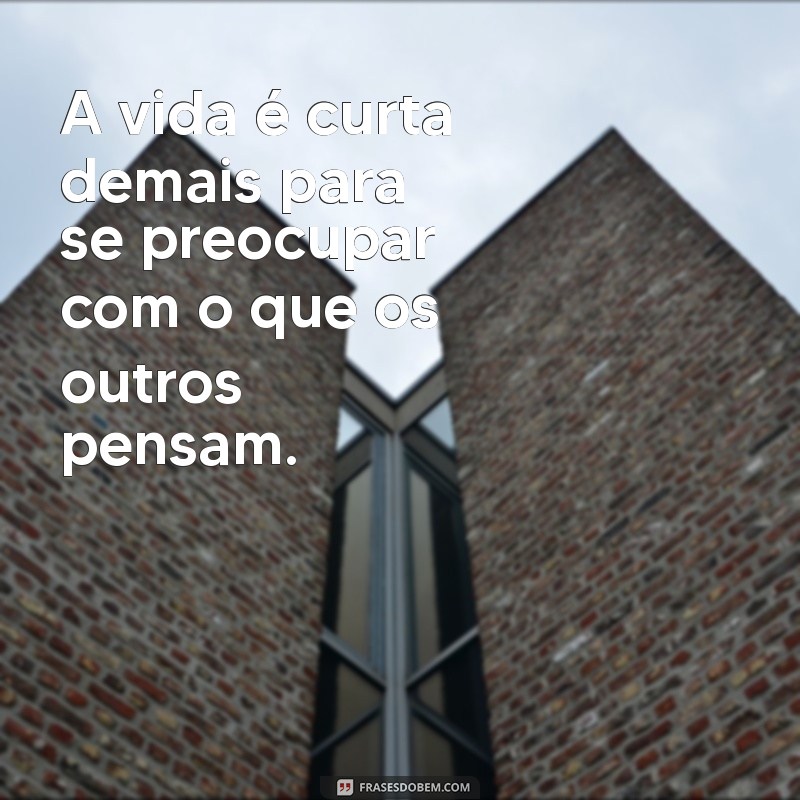 Frases Inspiradoras que Provam que Vale a Pena Acreditar 