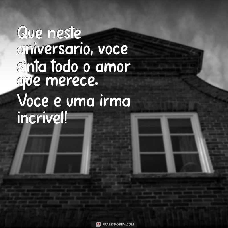 Como Celebrar o Aniversário da Sua Irmã de Forma Especial: Dicas e Ideias Incríveis 