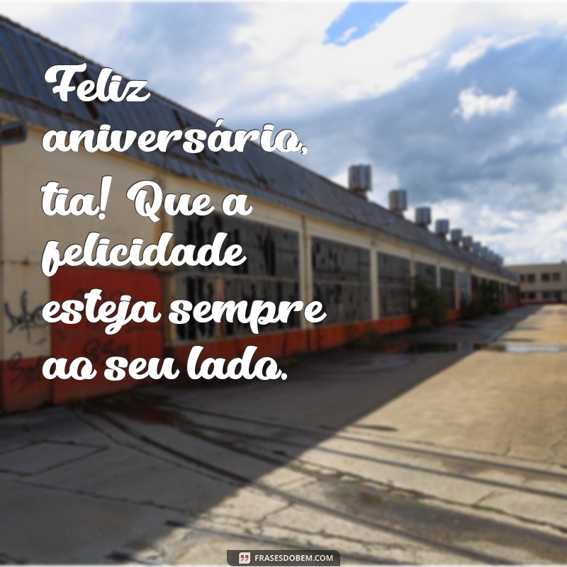 Mensagens de Parabéns Para Tia: Ideias Criativas e Emoções para Celebrar 