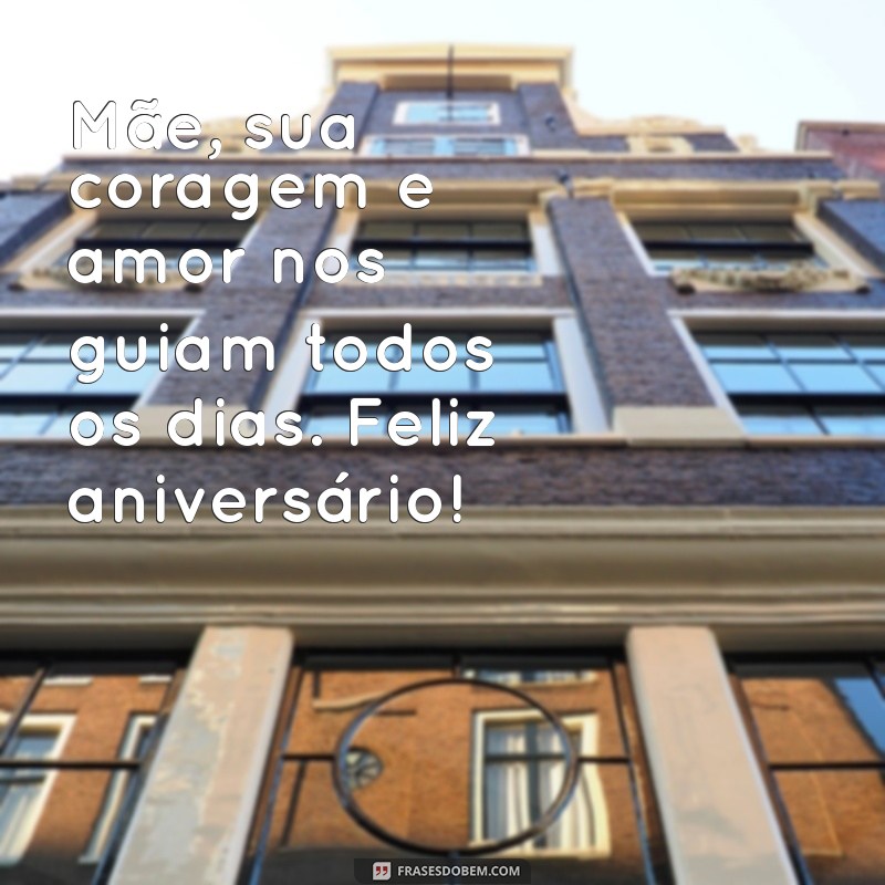 As Melhores Frases de Aniversário para Celebrar sua Mãe 