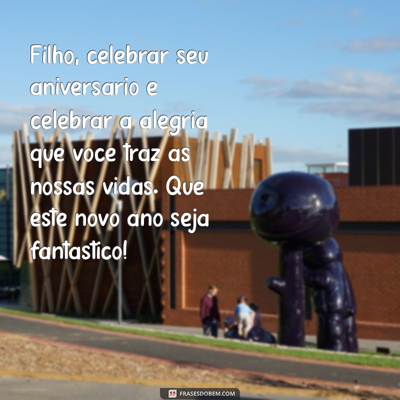 Mensagens de Aniversário Emocionantes para Celebrar o Seu Filho 