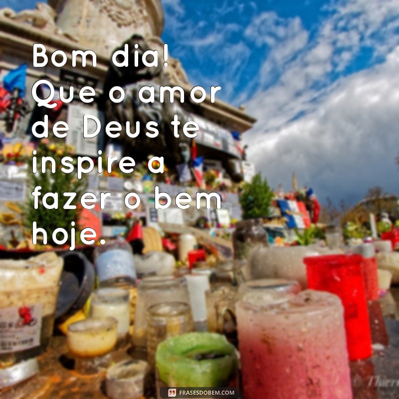 Mensagens Inspiradoras de Bom Dia com Deus para Começar o Dia com Fé 