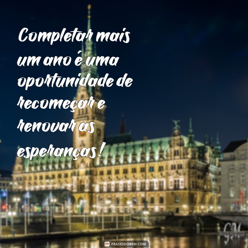 Frases Inspiradoras para Celebrar Seu Aniversário com Estilo 