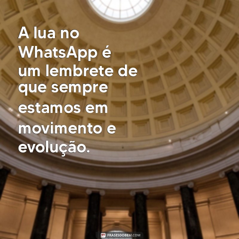 Descubra o Significado da Lua no WhatsApp: O Que Representa? 