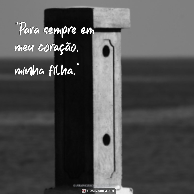 tatuagem com frases para filha 