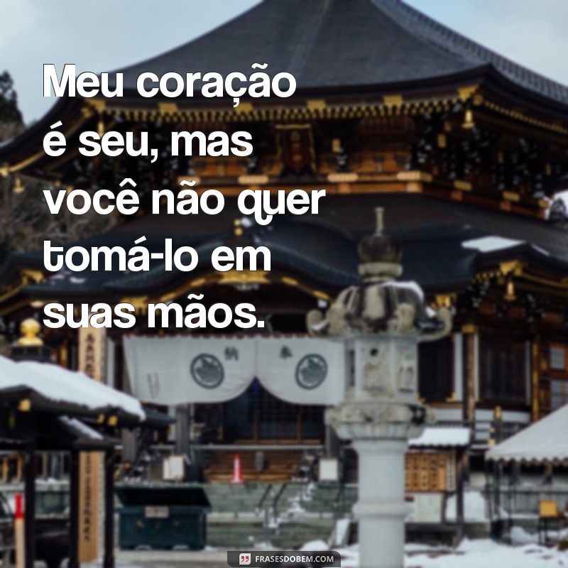 Descubra as Melhores Frases de Amor Não Correspondido em Poucas Palavras 