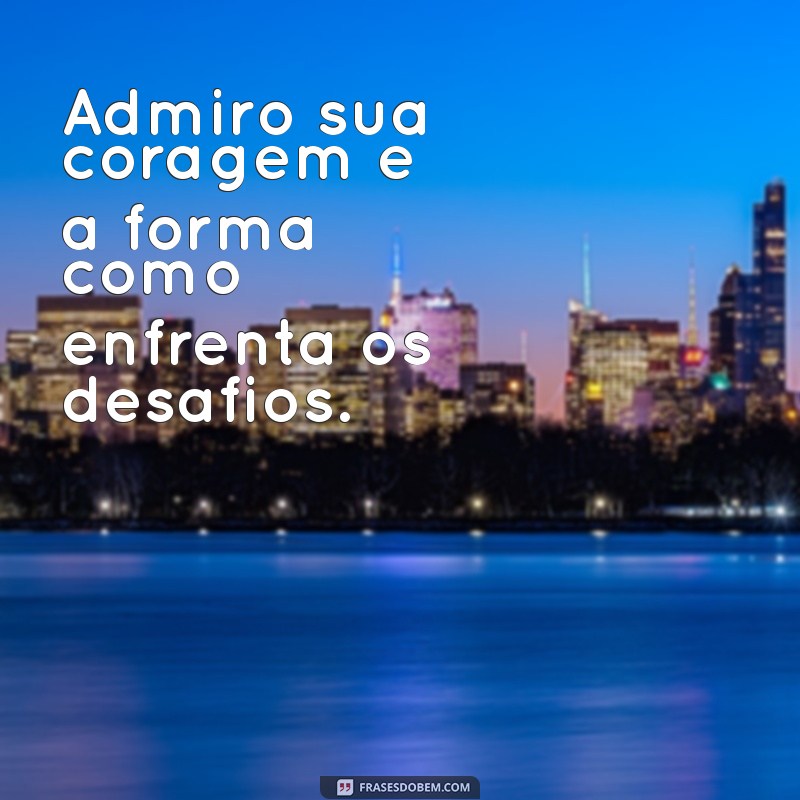 As Melhores Frases de Admiração para Encantar Sua Namorada 