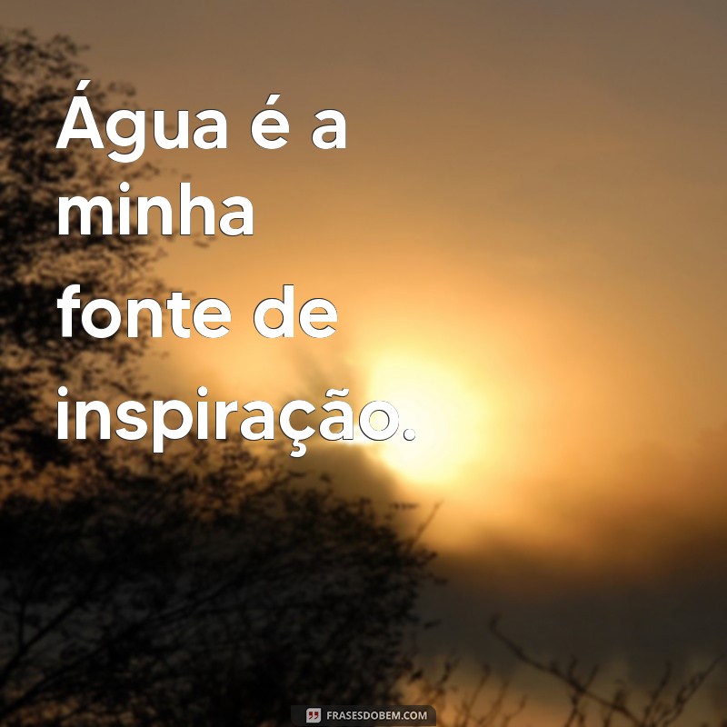 Frases Inspiradoras para Personalizar Sua Garrafa de Água 