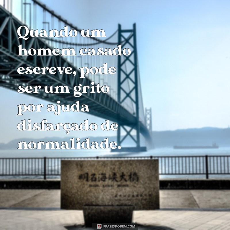 Como Interpretar Mensagens de um Homem Casado: Sinais e Motivações 