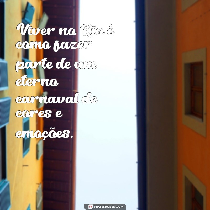 Frases Inspiradoras sobre o Rio de Janeiro para Tumblrs 