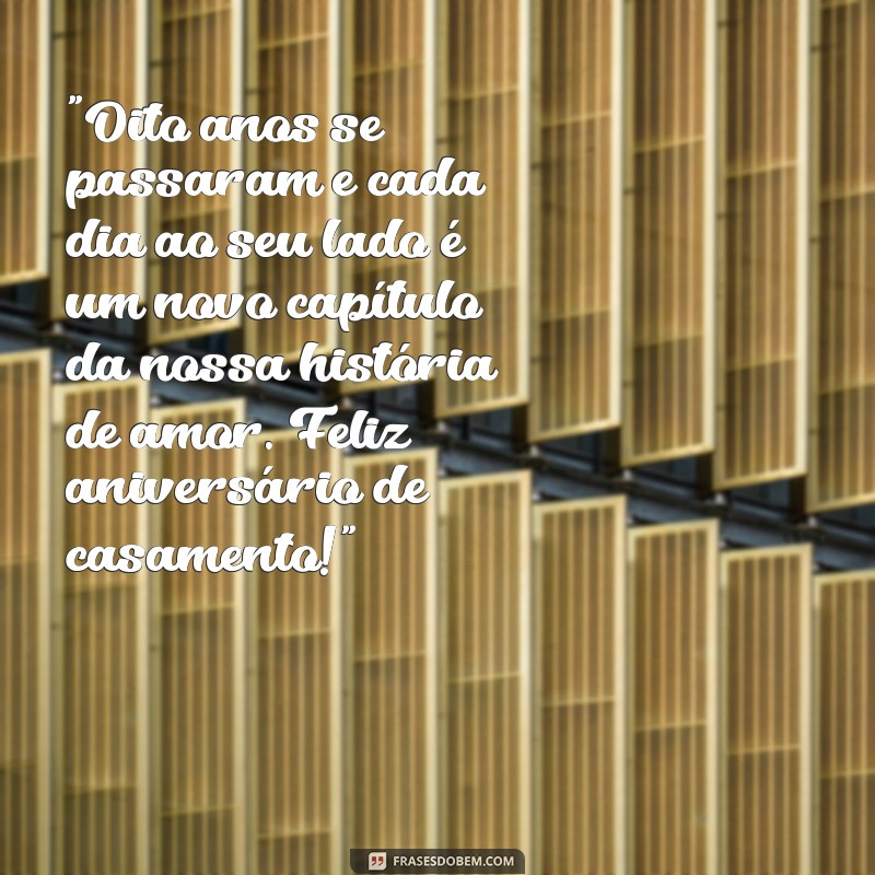 8 anos de casados mensagem 