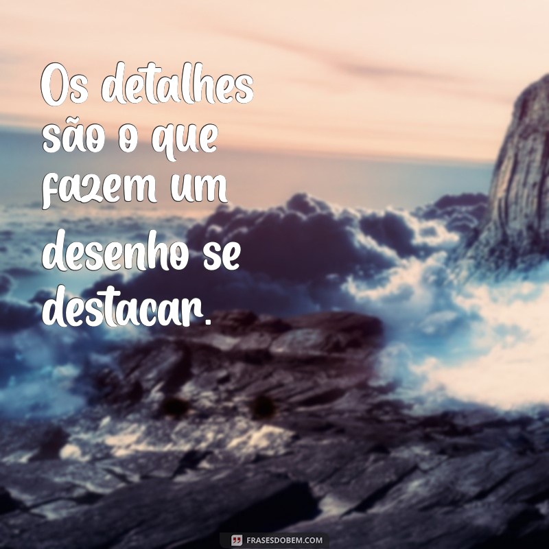 Frases Criativas com Desenhos: Inspire-se com Arte e Palavras 