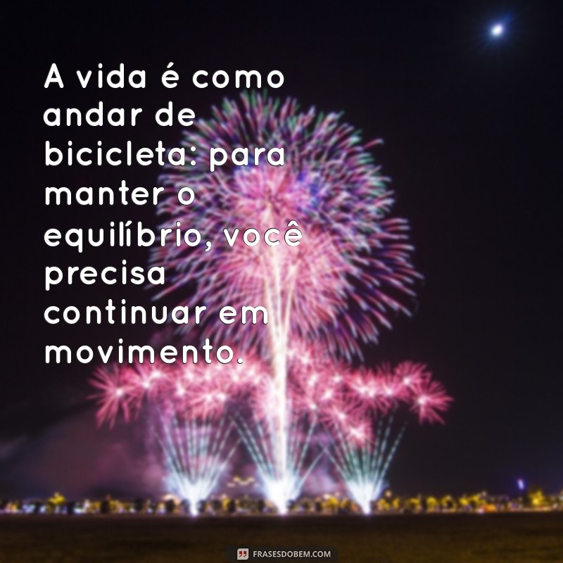 Frases Inspiradoras do Dia: Motivação e Reflexão para Hoje 