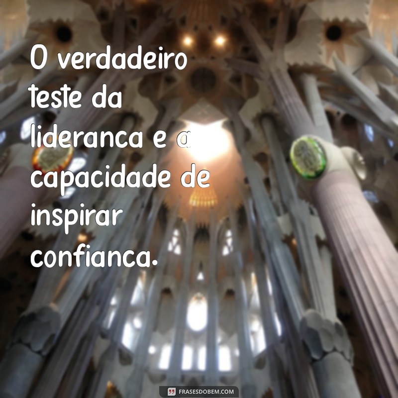 Frases Inspiradoras de Líderes: Motive e Transforme sua Equipe 