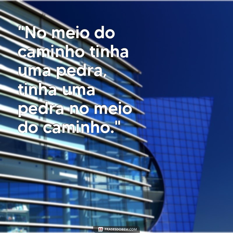 frases carlos drummond de andrade poemas curtos 