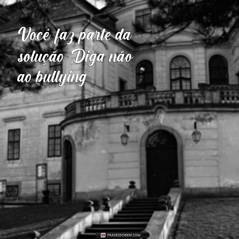 Como Criar um Cartaz Anti-Bullying Eficaz: Dicas e Exemplos Inspiradores 