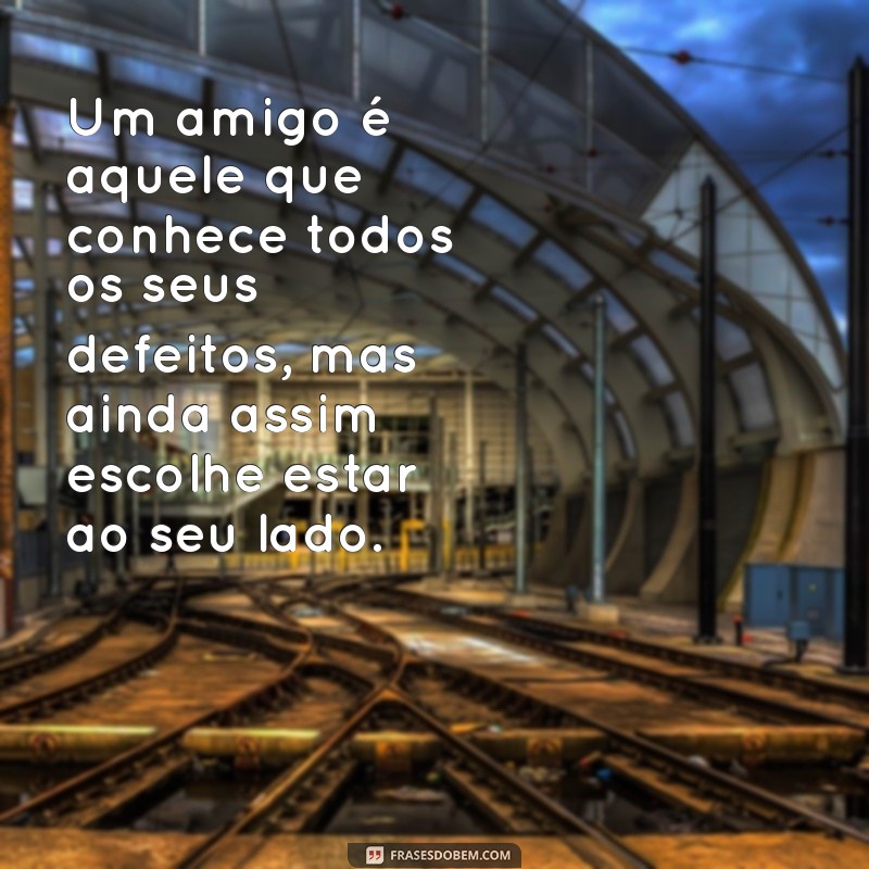 Frases Inspiradoras para Celebrar a Amizade com seu Melhor Amigo 