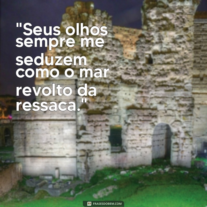 olhos de ressaca capitu frases 